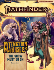 The Show Must Go On (Extinction Curse 1 of 6
